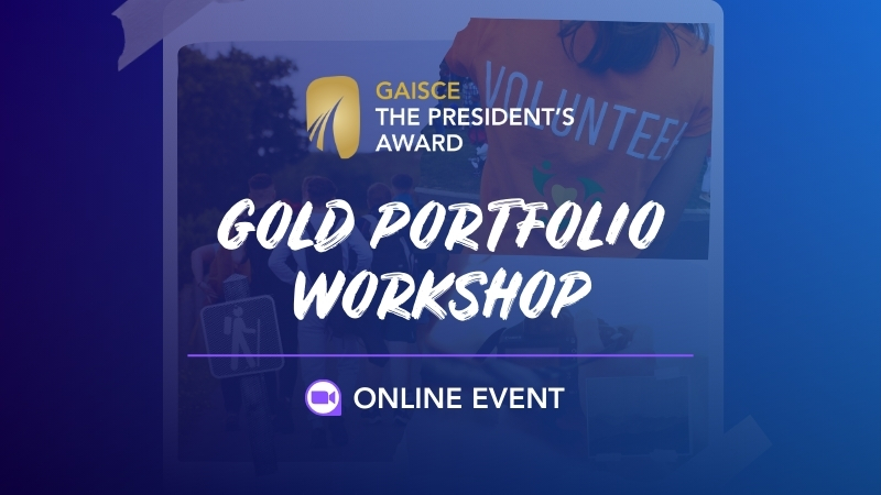 key text: gaisce - the president's award gold portfolio workshop. online event. image - a scrapbook of images showcasing volunteering, outdoor activities and photography.